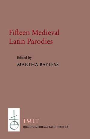 Fifteen Medieval Latin Parodies de Martha Bayless