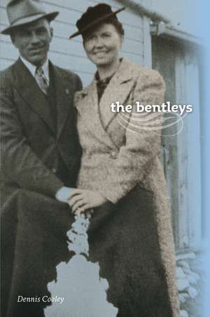 The Bentleys de Dennis Cooley