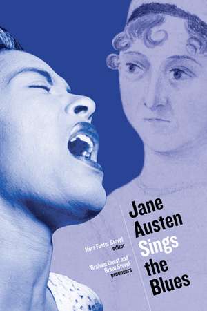 Jane Austen Sings the Blues de Nora Foster Stovel