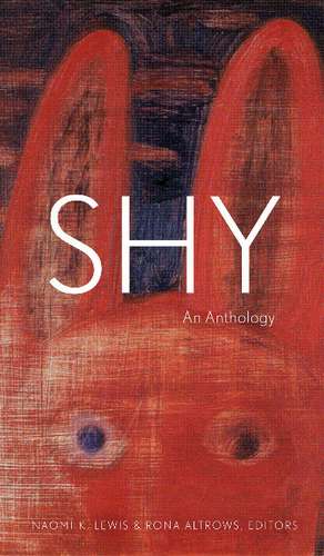 Shy: An Anthology de Naomi K. Lewis