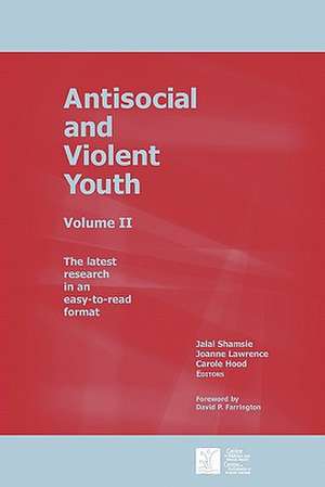 Antisocial and Violent Youth: Volume II de Jalal Shamsie