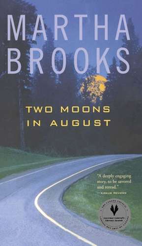 Two Moons in August de Martha Brooks