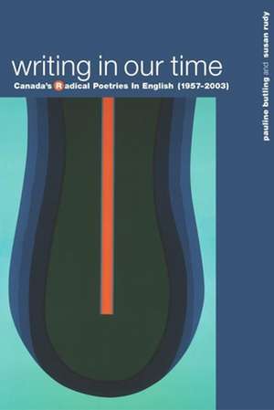 Writing in Our Time de Pauline Butling