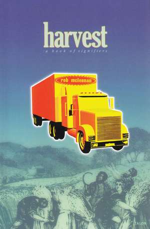 Harvest: A Book of Sig de Rob McLennan