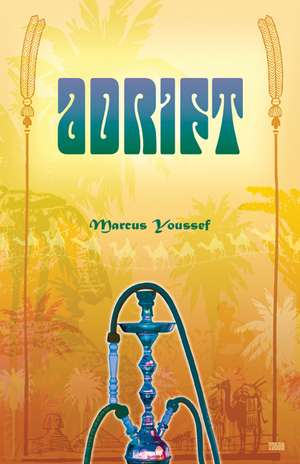 Adrift de Marcus Youssef