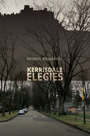 Kerrisdale Elegies de George Bowering