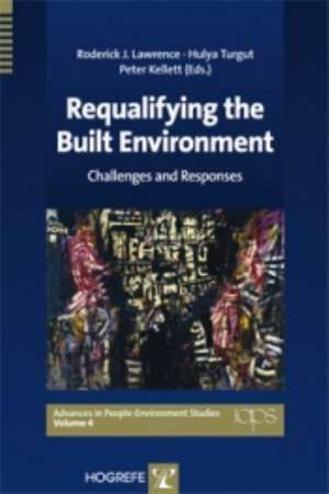 Requalifying the Built Environment de Roderick Lawrence