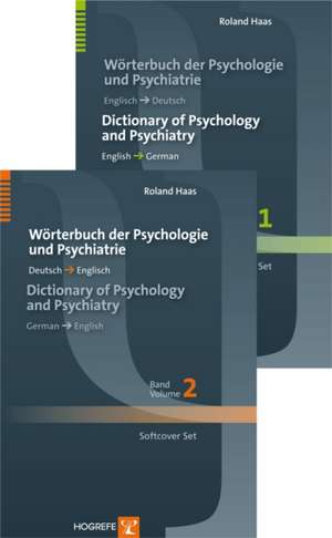 Wörterbuch der Psychologie und Psychiatrie / Dictionary of Psychology and Psychiatry de Roland Haas