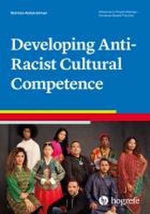 Developing Anti-Racist Cultural Competence de Rehman Abdulrehman