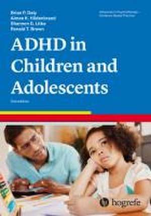 Attention-Deficit/Hyperactivity Disorder in Children and Adolescents de Brian P. Daly