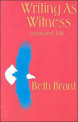 Brant, B: Writing as Witness