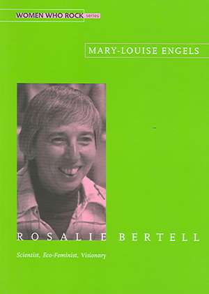 Rosalie Bertell de Mary-Louise Engels