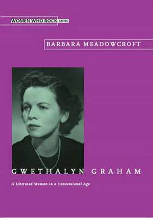 Gwethalyn Graham de Barbara Meadowcroft