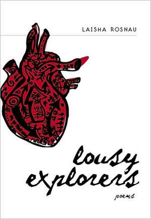 Lousy Explorers de Laisha Rosnau