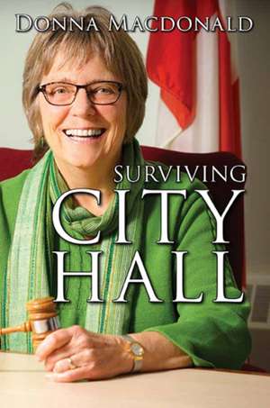 Surviving City Hall de Donna Macdonald