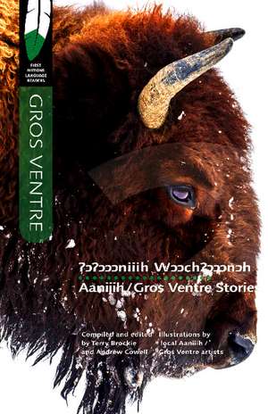 Aaniiih/Gros Ventre Stories de Terry Brockie