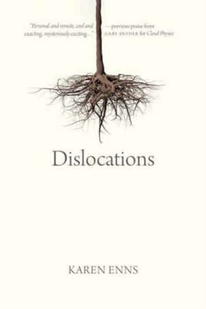 Dislocations de Karen Enns