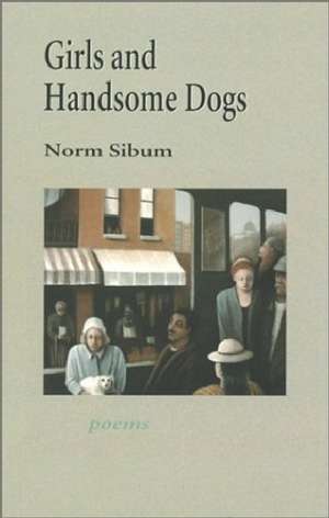 Girls and Handsome Dogs de Norm Sibum