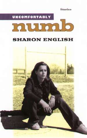 Uncomfortably Numb de Sharon English