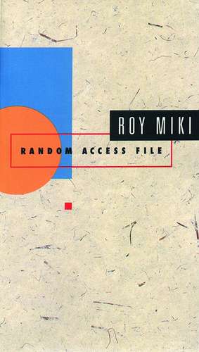 Random Access File de Roy Miki