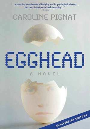 Egghead de Caroline Pignat