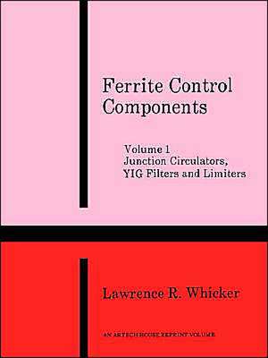 Junction Circulators, Yig Filters and Limiters de Lawrence R. Whicker