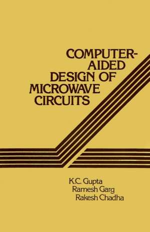 Computer-Aided Design of Microwave Circuits de K. C. Gupta