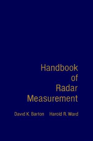 Handbook of Radar Measurement de David K. Barton