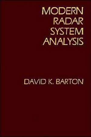 Modern Radar System Analysis de David K. Barton