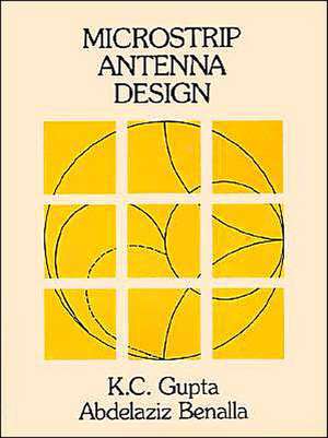 Microstrip Antenna Design de K. C. Gupta