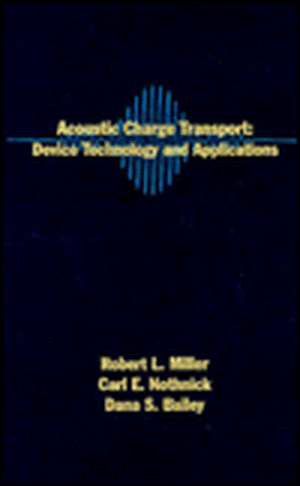 Acoustic Charge Transport: Device Technology and Applications de Robert L. Miller