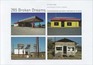 285 Broken Dreams: Photographing Southeast New Mexico to Texas de Chris Enos