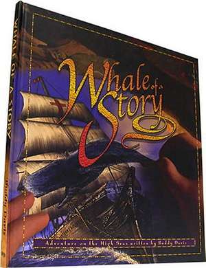 Whale of a Story: Adventures at Sea de Buddy Davis