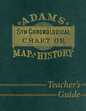 Adams Synchronological Chart or Map of History de Master Books