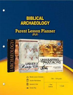 Biblical Archaeology Parent Lesson Planner de Master Books