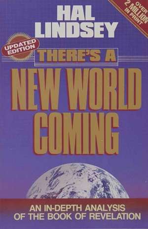 There's a New World Coming de Hal Lindsey