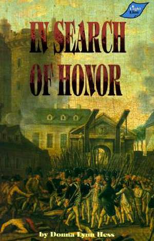 In Search of Honor de Donna Lynn Hess