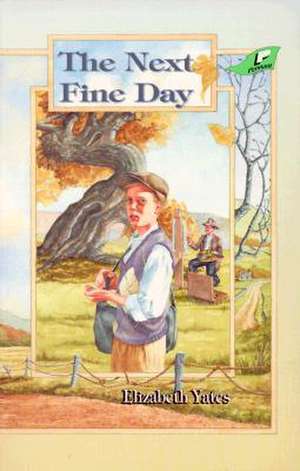 The Next Fine Day de Elizabeth Yates