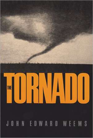 The Tornado de John Edward Weems