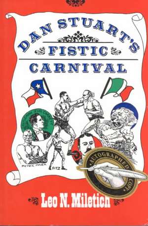 Dan Stuart's Fistic Carnival de Leo N. Miletich