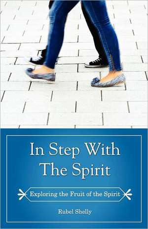 In Step with the Spirit de Rubel Shelly