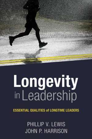 Longevity in Leadership de Philip Lewis