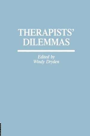 Therapists' Dilemmas de Wendy Dryden