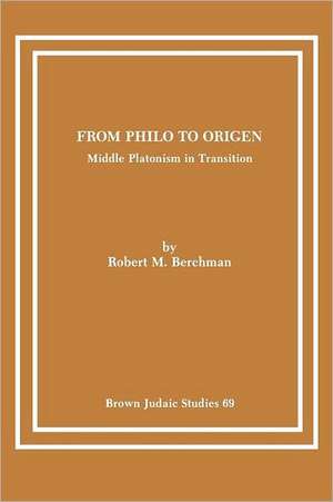 From Philo to Origen de Robert M. Berchman