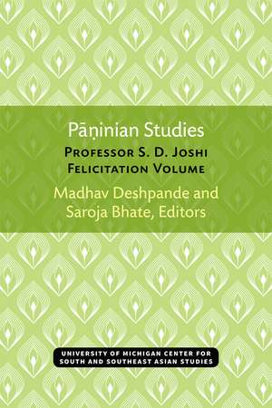 Paninian Studies: Professor S. D. Joshi Felicitation Volume de Madhav Deshpande