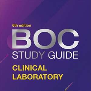 BOC Study Guide: Clinical Laboratory de ASCP Board of Certification Staff