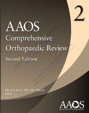 Comprehensive Orthopaedic Review 2 (3 Vol Set): Foot and Ankle 2 de Martin I. Boyer