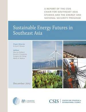 Sustainable Energy Futures in Southeast Asia de Murray Hiebert