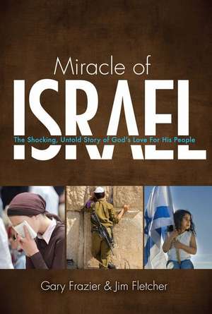 Miracle of Israel de Gary Frazier