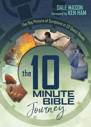 The 10 Minute Bible Journey de Dale Mason